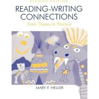 Kniha Reading-Writing Connections - Heller, Mary F.