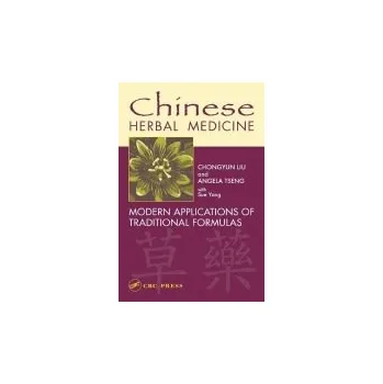 Chinese Herbal Medicine - Liu, Chongyun a Tseng, Angela a Yang, Sue