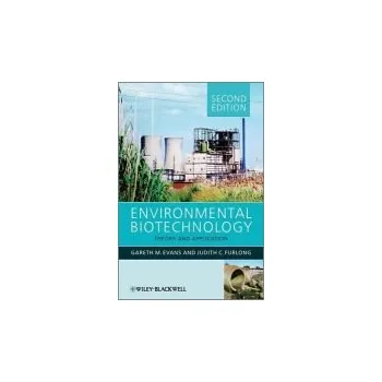 Environmental Biotechnology - Evans, Gareth G. (Taeus Biotech) a Furlong, Judy (Taeus Biotech)