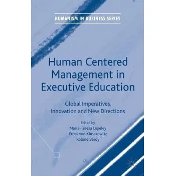 Human Centered Management in Executive Education