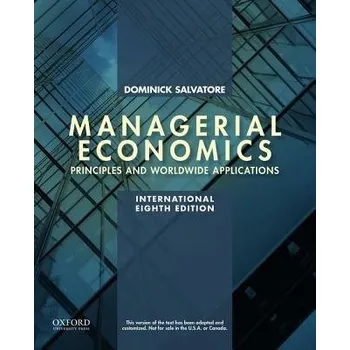 Managerial Economics in a Global Economy - Salvatore, Dominick (Managerial Economics In a Global Economy, Managerial Economics In a Global Economy, Fordham University w York York, New York)