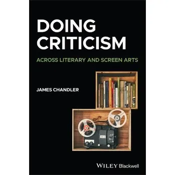 Kniha Doing Criticism - Chandler, James (University of Chicago, USA)