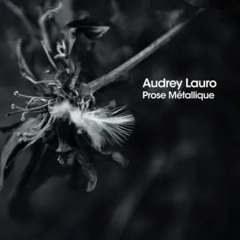 Zahraniční hudba CD Audrey Lauro: Prose Métallique LTD 2024 Limited Edition