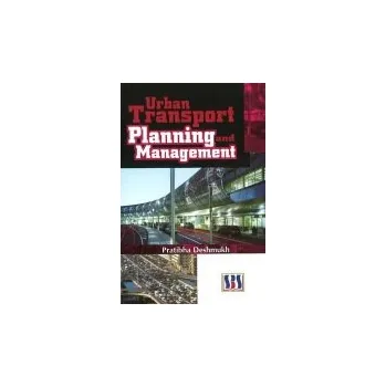 Urban Transport Planning & Management - Deshmukh, Pratibha