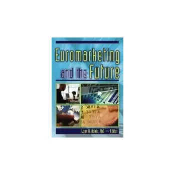 Kniha Euromarketing and the Future - Kaynak, Erdener a Kahle, Lynn R