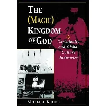 Populárně naučná literatura pro dospělé (Magic) Kingdom Of God - Budde, Michael L