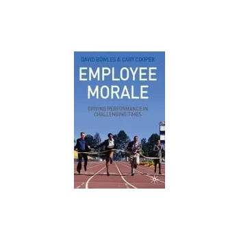 Učebnice Employee Morale - Bowles, D. a Cooper, C.