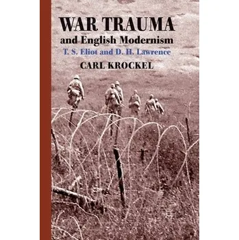 Učebnice War Trauma and English Modernism - Krockel, C.