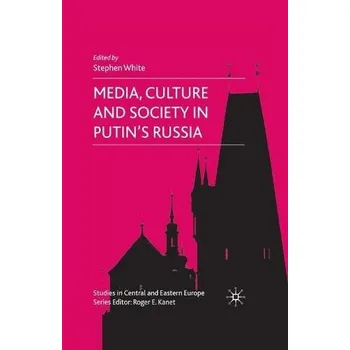 Učebnice Media, Culture and Society in Putin's Russia