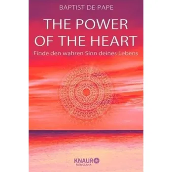 The Power of the Heart - De Pape, Baptist
