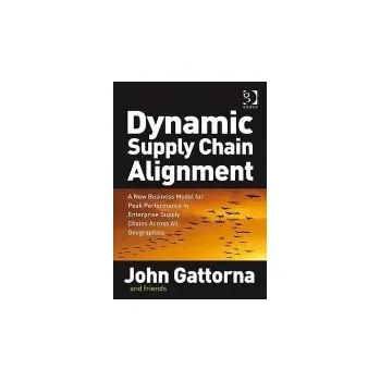 Dynamic Supply Chain Alignment - Gattorna, John