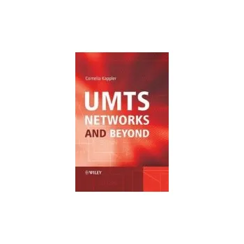UMTS Networks and Beyond - Kappler, Cornelia (deZem GmbH, Germany)