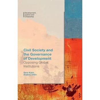 Učebnice Civil Society and the Governance of Development - Uhlin, Anders a Kalm, S.