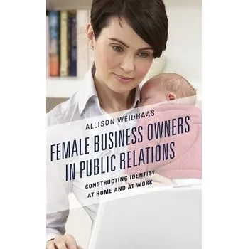 Female Business Owners in Public Relations - Weidhaas, Allison