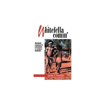Whitefella Comin' - Trigger, David Samuel