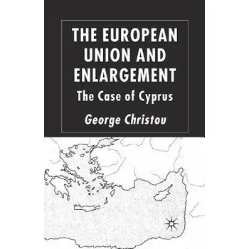Učebnice European Union and Enlargement - Christou, G.