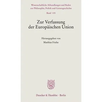 Zur Verfassung der Europäischen Union - Friehe, Matthias