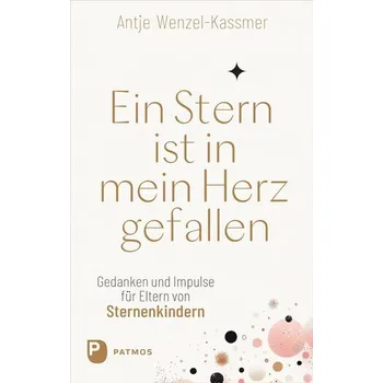 Osobní rozvoj Ein Stern ist in mein Herz gefallen - Wenzel-Kassmer, Antje