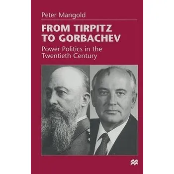 Kniha From Tirpitz to Gorbachev - Mangold, Peter