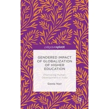 Učebnice Gendered Impact of Globalization of Higher Education - Nair, Geeta