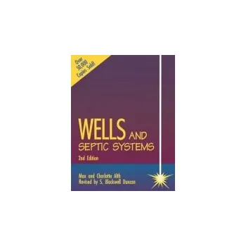 Wells and Septic Systems 2/E - Alth, Max a Alth, Charlotte a Duncan, S.