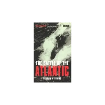 Kniha Battle Of The Atlantic - Williams, Andrew