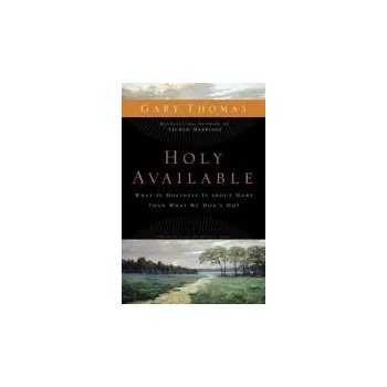 Populárně naučná literatura pro dospělé Holy Available - Thomas, Gary