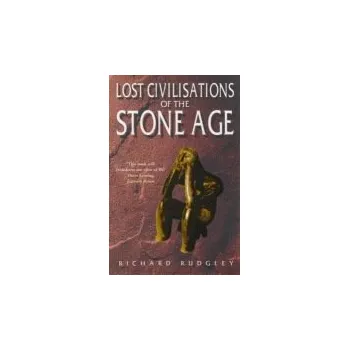 Kniha Lost Civilisations Of The Stone Age - Rudgley, Richard