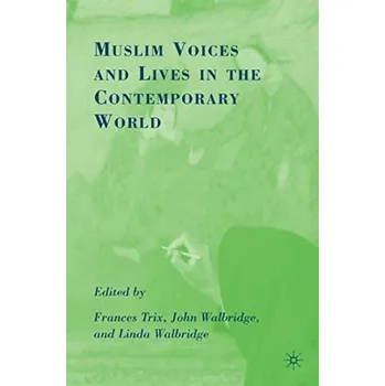 Učebnice Muslim Voices and Lives in the Contemporary World