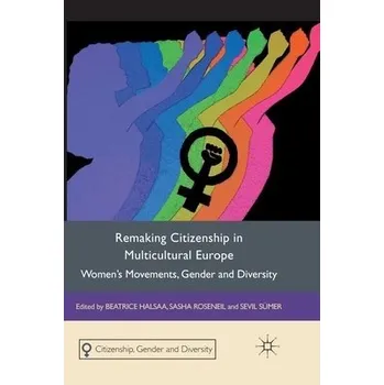 Učebnice Remaking Citizenship in Multicultural Europe