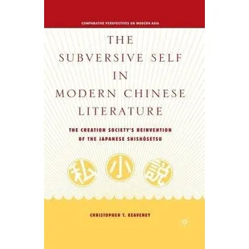 Učebnice Subversive Self in Modern Chinese Literature - Keaveney, C.