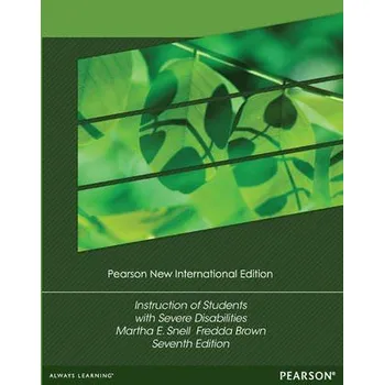 Učebnice Instruction of Students with Severe Disabilities - Snell, Martha a Brown, Fredda
