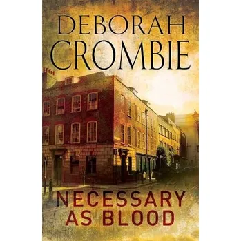 Beletrie pro dospělé Necessary as Blood - Crombie, Deborah