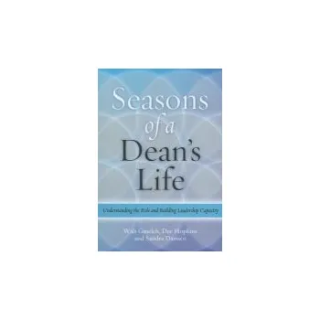 Kniha Seasons of a Dean's Life - Gmelch, Walter H. a Hopkins, Dee a Damico, Sandra