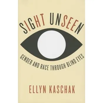 Učebnice Sight Unseen - Kaschak, Ellyn