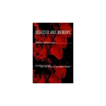 Kniha Disaster and Memory - Dixon, Wheeler Winston (Frame By Frame)