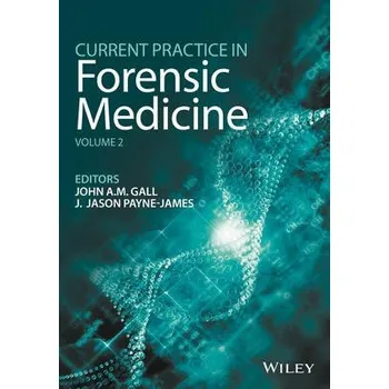 Current Practice in Forensic Medicine, Volume 2