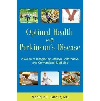 Optimal Health with Parkinson's Disease - Giroux, Monique L.
