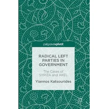Učebnice Radical Left Parties in Government - Katsourides, Yiannos