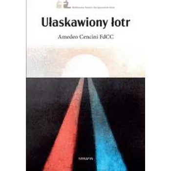Ułaskawiony łotr - Amedeo Cencini