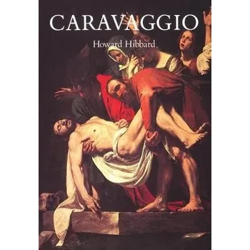 Populárně naučná literatura pro dospělé Caravaggio - Hibbard, Howard a Hibbard, Shirley G.