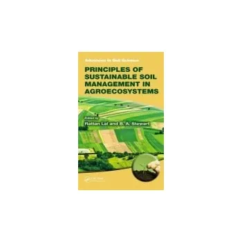 Populárně naučná literatura pro dospělé Principles of Sustainable Soil Management in Agroecosystems