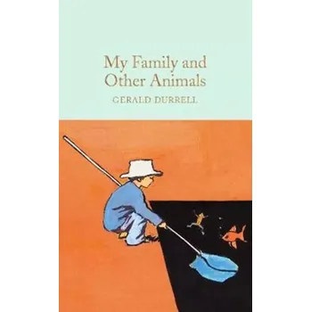 Beletrie pro dospělé My Family and Other Animals (Gerald Malcolm Durrell, 2016)