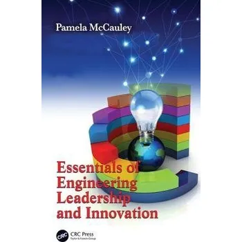 Populárně naučná literatura pro dospělé Essentials of Engineering Leadership and Innovation - McCauley, Pamela