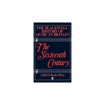 Kniha Blackwell History of Music in Britain, Volume 2