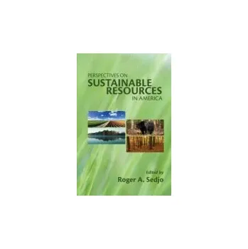 Populárně naučná literatura pro dospělé Perspectives on Sustainable Resources in America
