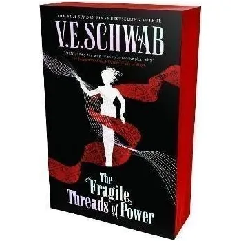 The Fragile Threads of Power - Schwabová Victoria