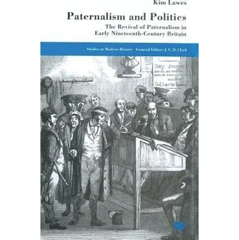 Učebnice Paternalism and Politics - Lawes, Kim