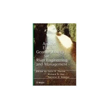 Applied Fluvial Geomorphology for River Engineering and Management