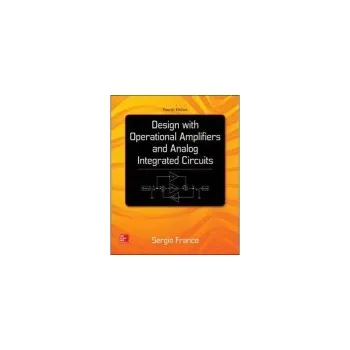 Populárně naučná literatura pro dospělé Design With Operational Amplifiers And Analog Integrated Circuits - Franco, Sergio